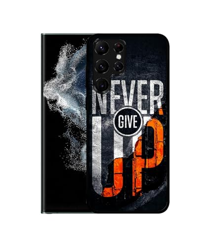Image of Never Give Up Design Premium 2D Printed Metal Back Case Cover for Samsung Galaxy S22 Ultra 5G