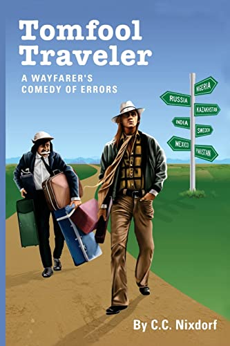 Tomfool Traveler: A Wayfarer's Comedy of Errors