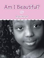 Am I Beautiful? 1504918452 Book Cover