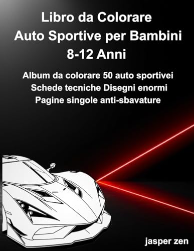 Libro da Colorare Auto Sportive per Bambini 8-12 Anni: 50 Supercar Enormi con Schede Tecniche Complete – Pagine Singole Retro Nero Anti-Sbavature