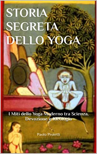 STORIA SEGRETA DELLO YOGA: i Miti dello Yoga