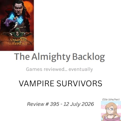 The Almighty Backlog 395 - Vampire Survivors