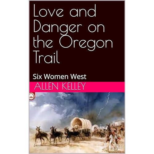 Love and Danger on the Oregon Trail by Allen Kelley episode artwork