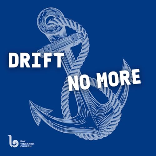 Sunday 22nd March // Drift No More - Tethered to the Gospel