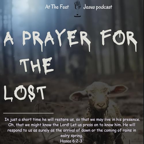 A prayer For the Lost 🐑🤍
