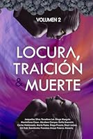 Locura, Traición & Muerte: Volumen II (Relatos de Locura, Traición y Muerte) (Spanish Edition) B0FPRFCCFZ Book Cover