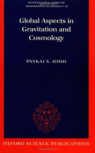 Global Aspects in Gravitation and Cosmology (International Series of Monographs on Physics (87))
