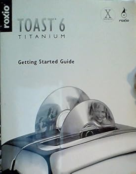 Paperback Roxio Toast 6 Titanium Getting Started Guide Book