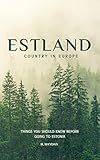 Estland : Country in Europe: Things You Should Know Before Traveling to Estonia (English Edition) - Heldi Hayday 