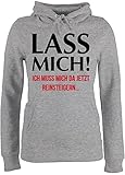 Sprüche Statement mit Spruch - Lass mich! Ich muss mich da jetzt reinsteigern - M - Grau meliert - pullover lass mich ich muss mich da reinsteigern - JH001F - Damen Hoodie und Kapuzenpullover für