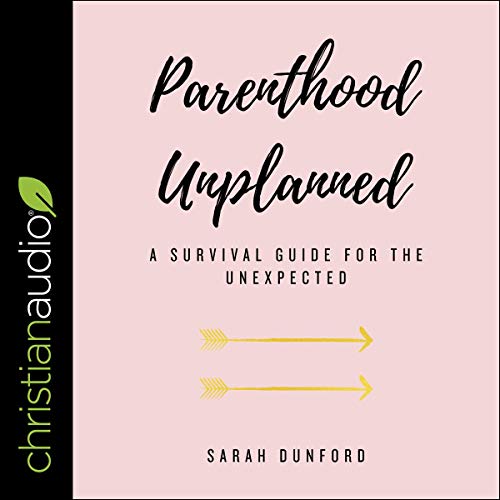 Parenthood Unplanned by Sarah Dunford episode artwork