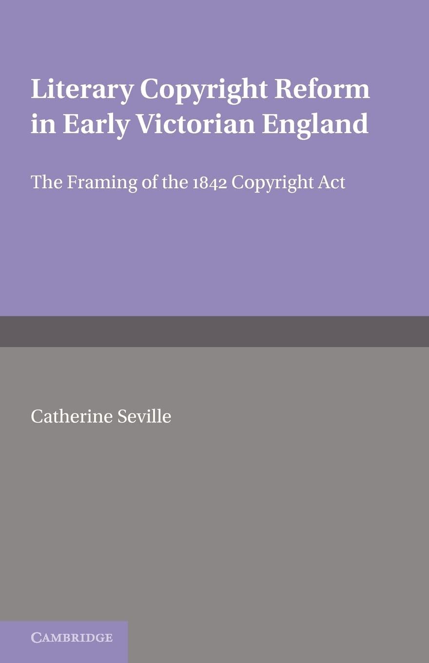 Literary Copyright Reform in Early Victorian En. Seville<|