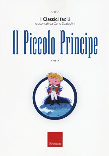 Il piccolo principe Il piccolo principe