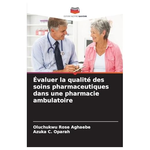 Évaluer la qualité des soins pharmaceutiques dans une pharmacie ambulatoire