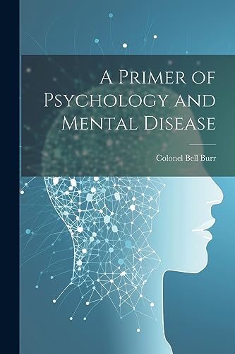 A Primer of Psychology and Mental Disease