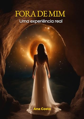 Fora de mim: Uma experiência real
