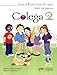 Colega 2 - pack alumno + ejercicios + CD audio (Spanish Edition)
