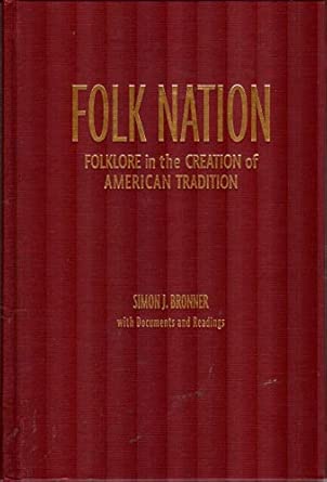 Folk Nation: Folklore in the Creation of American Tradition book cover