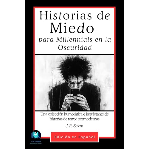 Historias de Miedo para Millennials en la Oscuridad Audiobook By J. Salem cover art