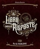 Photo Gallery il libro delle risposte: per la vergine Photo Gallery il libro delle risposte: per la vergine