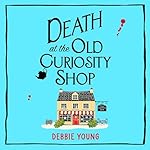Cover of Death at the Old Curiosity Shop