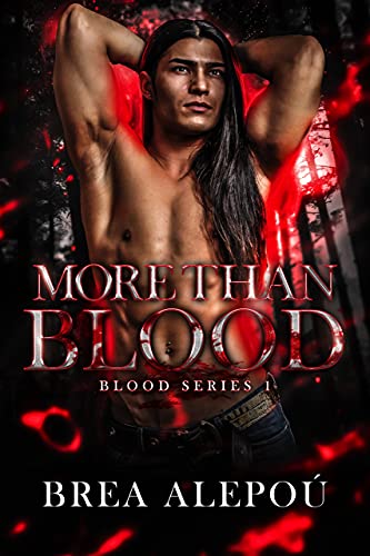 More Than Blood: MMMMM Dark Paranormal romance (Blood Series Book 1)