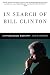In Search of Bill Clinton