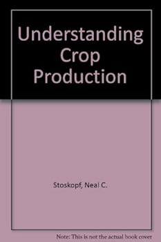 Hardcover Understanding crop production Book