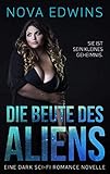  Die Beute des Aliens (Tedoleraner 5)