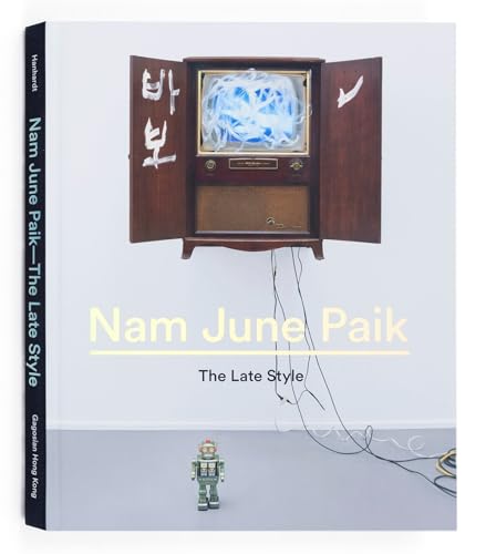Nam June Paik: The Late Style image 2