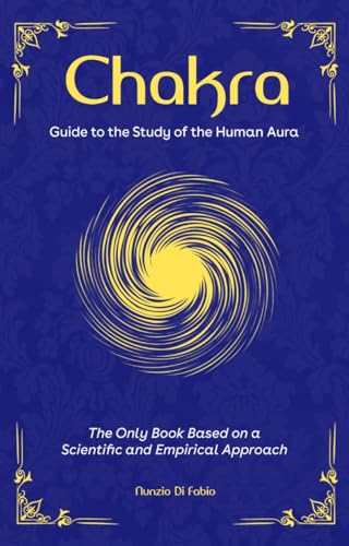 Chakra. Guide to the Study of the Human Aura