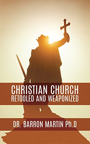 Christian Church Retooled and Weaponized (English