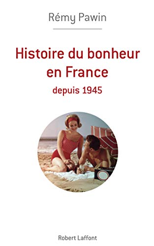 Télécharger Histoire du bonheur en France Livre PDF Gratuit