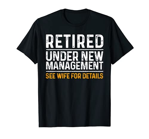 Funny Retirement Design Men Dad Retiring Party Humor Lovers T-Shirt