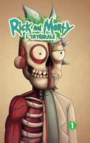 Rick &amp; Morty : L'Intégrale T1