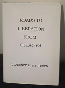 Hardcover Roads to Liberation From Oflag 64 Book