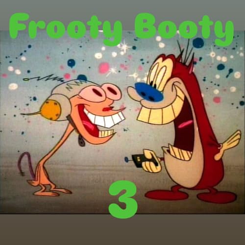 Episode 22: Nick Nice - Frooty Booty 3 (2006)