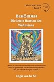 Behörden: Die letzte Bastion des Wahnsinns