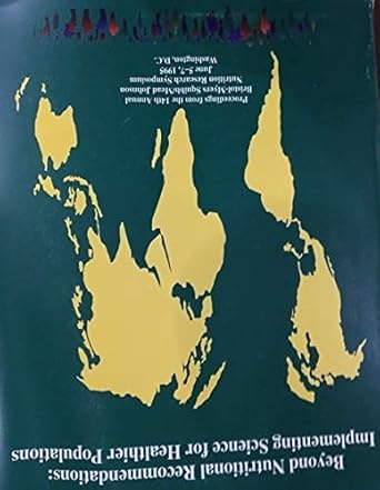 Beyond Nutritional Recommendations: Implementing Science for Healthier Populations