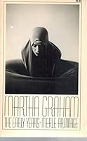 Martha Graham the Early Years 0306800845 Book Cover