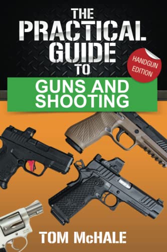 The Practical Guide to Guns...