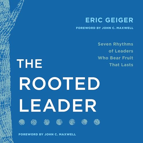 Page de couverture de The Rooted Leader