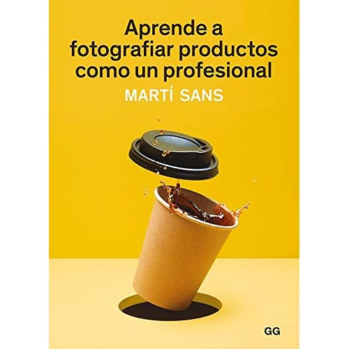 Aprende a fotografiar productos como un profesional (SIN COLECCION)