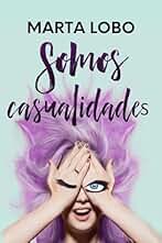 Somos casualidades: una novela romántica en Nueva York (Serie Somos nº 2)