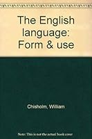 The English Language: Form and Use 0679300767 Book Cover