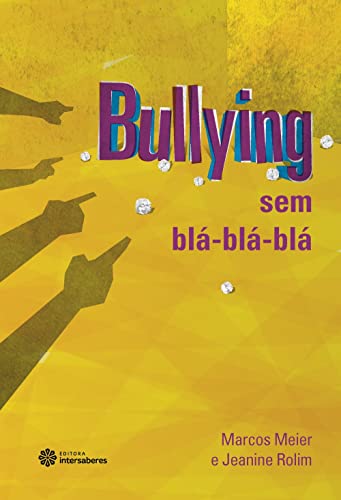 Bullying sem blá-blá-blá