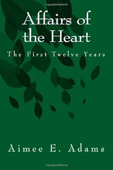 Paperback Affairs of the Heart: The First Twelve Years Book