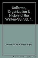 Uniforms, Organization & History of the Waffen-SS. Vol. 1. B00FCD1EBO Book Cover