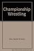 Championship Wrestling B0007FDS5C Book Cover