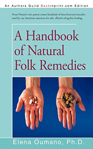 A Handbook Of Natural Folk Remedies